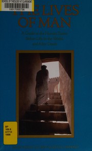 Front cover of The lives of man by ʻAbd Allāh ibn ʻAlawī ʻAṭṭās
