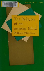 Front cover of The religion of an inquiring mind by Foote, Henry Wilder