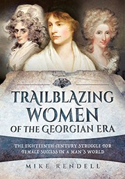 Front cover of Trailblazing Women of the Georgian Era by Mike Rendell