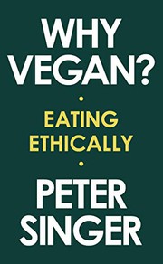 Cover of Why Vegan? by Peter Singer