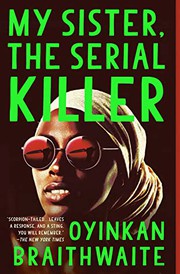 Front cover of My sister, the serial killer by Oyinkan Braithwaite