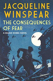 Cover of Consequences of Fear by Jacqueline Winspear