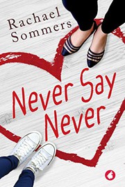 Front cover of Never Say Never by Rachael Sommers