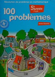 Cover of 100 problèmes by Annie Gosselin