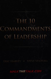 Front cover of The 10 commandments of leadership by Eric Harvey