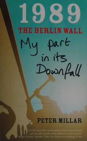 Cover of 1989, the Berlin Wall by Peter Millar