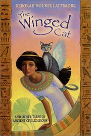 Front cover of The Winged Cat and other tales of ancient civilizations by Deborah Nourse Lattimore