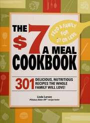 Cover of The $7 a meal cookbook by Linda Larsen