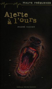 Cover of Alerte à l'ours by André Vacher
