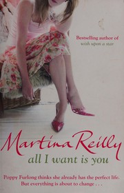 Front cover of All I want is you by Martina Reilly