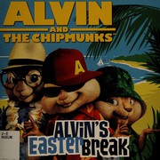 Cover of Alvin's Easter break by Jodi Huelin