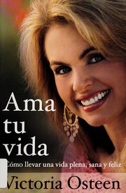 Cover of Ama tu vida by Victoria Osteen