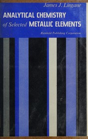 Front cover of Analytical chemistry of selected metallic elements by James J. Lingane