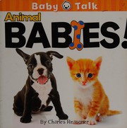 Cover of Animal Babies! by Charles Reasoner