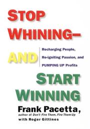 Cover of Stop Whining--and Start Winning by Frank Pacetta