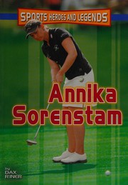 Front cover of Annika Sorenstam by Dax Riner