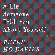 Front cover of Lie Someone Told You about Yourself by Peter Ho Davies