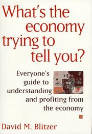 Front cover of What's the Economy Trying to Tell You? by David M. Blitzer
