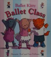 Cover of Ballet class by Bernette G. Ford