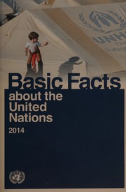 Cover of Basic facts about the United Nations 2014 by United Nations. Department of Public Information