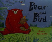 Cover of Bear and Bird by Gwen Millward