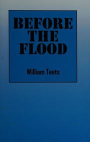 Cover of BEFORE THE FLOOD by WILLIAM TEETS