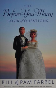 Front cover of The before-you-marry book of questions by Bill Farrel