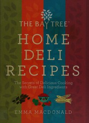 Front cover of The best home deli recipes by Emma MacDonald