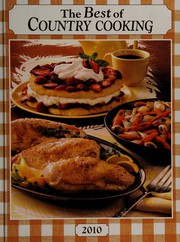 Front cover of The best of country cooking, 2010 by Catherine Cassidy