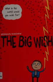 Front cover of The Big Wish by Brandon Robshaw