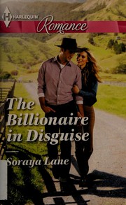 Front cover of The Billionaire in Disguise; The Unexpected Honeymoon by Soraya Lane