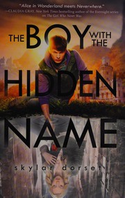 Front cover of The boy with the hidden name by Skylar Dorset