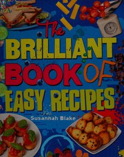 Front cover of The brilliant book of easy recipes by Susannah Blake