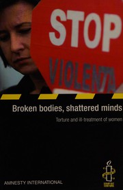 Front cover of Broken bodies, shattered minds by Amnesty International