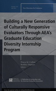 Front cover of Building a New Generation of Culturally Responsive Evaluators Through AEA's Graduate Education Diversity Internship Program by Prisca M. Collins