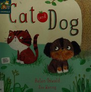 Cover of Cat and dog by Helen Oswald