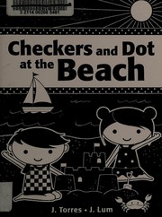 Front cover of Checkers and Dot at the Beach by J. Torres