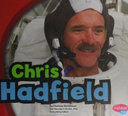 Front cover of Chris Hadfield by Chelsea Donaldson