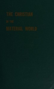 Cover of The Christian in the material world by Paul VI Pope