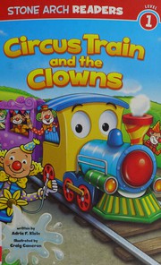 Cover of Circus Train and the Clowns by Adria F. Klein