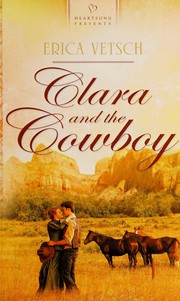 Cover of Clara and the Cowboy by Erica Vetsch