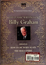 Front cover of The classic writings of Billy Graham by Billy Graham