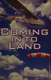 Front cover of Coming in to land by Dennis Hamley