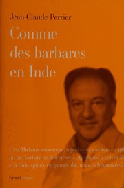 Front cover of Comme des barbares en Inde by Jean-Claude Perrier