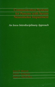 Front cover of Communication systems for persons with severe neuromotor impairment by Joyce H. Munson