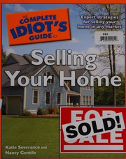 Front cover of The Complete Idiot's Guide to Selling Your Home by Katie Severance