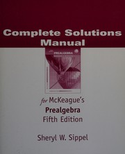 Front cover of Complete solutions manual for McKeague's prealgebra, fifth edition by Sheryl Sippel