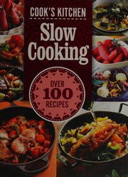 Cover of Cook's Kitchen slow cooking by Cook's Kitchen Limited