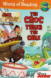 Front cover of The croc takes the cake by Melinda La Rose