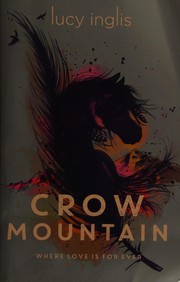 Cover of Crow Mountain by Lucy Inglis